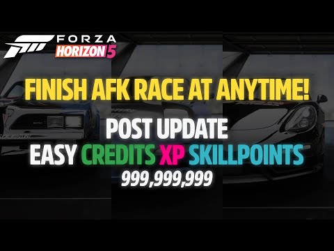 Forza Horizon 5 | Post Update CREDITS & XP! | AFK Races FINISH AT ANYTIME!