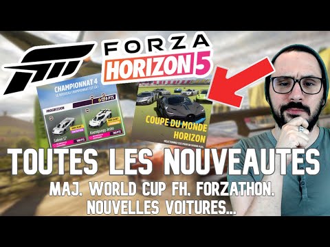 FORZA HORIZON 5 | TOUTES LES NOUVEAUTES ! | MAJ, WORLD CUP FH, FORZATHON, NOUVELLES VOITURES !