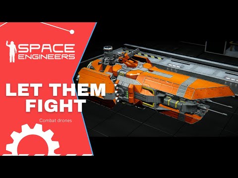 Let them fight – combat drones || Space Engineers