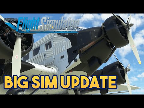 Microsoft Flight Simulator 2020 BIG SIM UPDATE