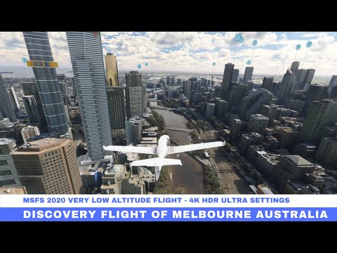 Microsoft Flight Simulator 2020 Very Low Altitude Discovery Flight Of Melbourne Australia 4K HDR