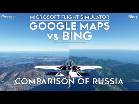 Microsoft Flight Simulator – Google Maps In-Game vs Bing – Russia – A Comparison