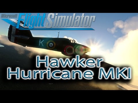 Microsoft Flight Simulator | Hawker Hurricane | First Impressions
