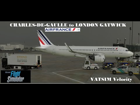 Microsoft Flight Simulator | PARIS CHARLES-DE-GAULLE to GATWICK |  A320nx – VATSIM Velocity