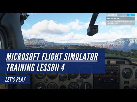 Microsoft Flight Simulator | Training School | Lesson 4: Landing