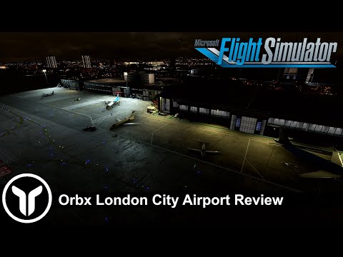 MrYorkiesWorld’s Review of Orbx London City Airport for Microsoft Flight Simulator