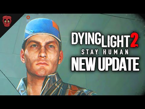 NEW Dying Light 2 UPDATE OUT NOW 1.0.6 | Death Loop, Coop FIX, & HUGE CHANGES PATCH PS4/PS5 XBOX PC