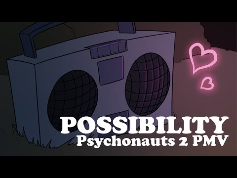 Possibility – Psychonauts 2 PMV