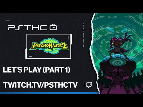 Psychonauts 2 #1 – PSTHCTv