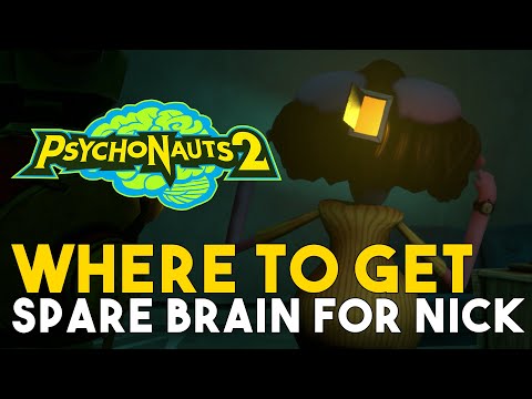 Psychonauts 2 Where To Get Spare Brain For Nick