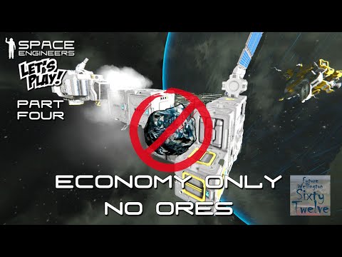 Space Engineers Economy Lets Play Scenario (Part Four) – Economy Only, No Ores