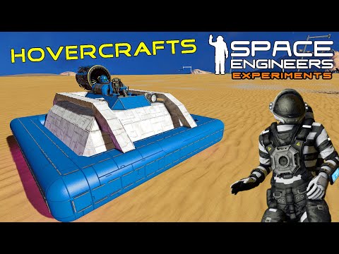 Space Engineers Experiments: Making Hovercrafts