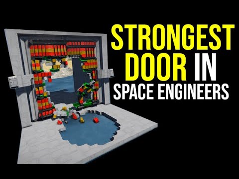 Space Engineers – The Strongest Door Challenge