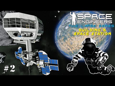 Space Engineers Time Lapse Series: Building A Space Station – Construction Begins EP2