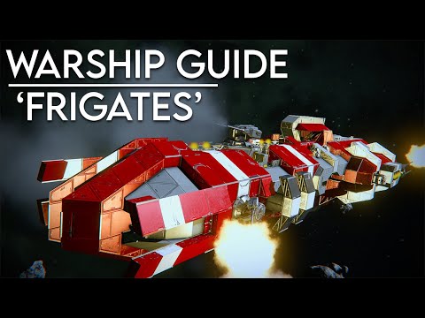 Space Engineers: Warship Guide – 'Frigates'