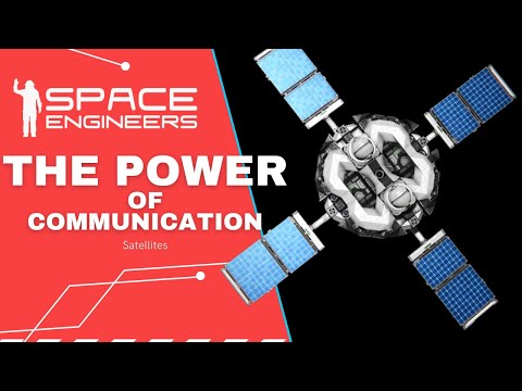 The power of communication – satellites || Space Engineers