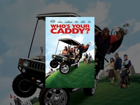 Who's Your Caddy?