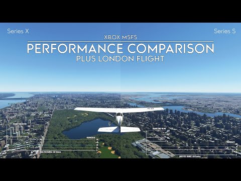 Xbox Microsoft Flight Simulator – Series X and S Performance Comparison – Plus Flight to London