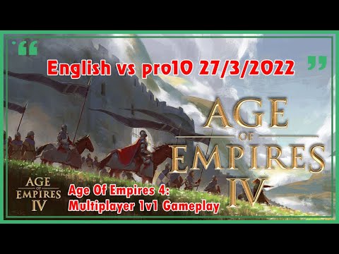 Age Of Empires 4 English : Multiplayer 1v1 Gameplay (No Commentary) English vs Pro10
