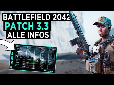 Alle Infos zum neuen Battlefield 2042 Patch 3.3 und neues Scoreboard!