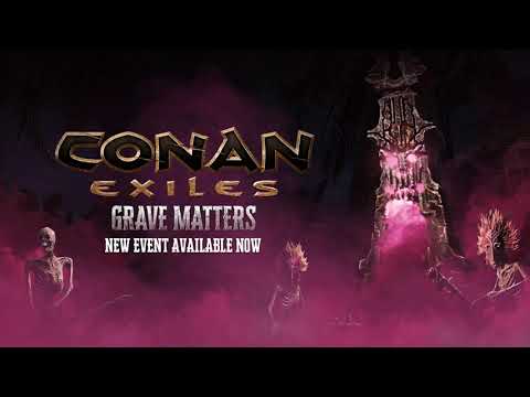 Conan Exiles – Grave Matters Event Trailer