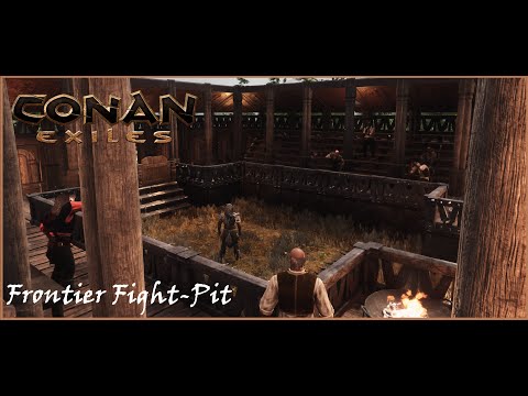 Conan Exiles: How to Build a Frontier Fight-Pit