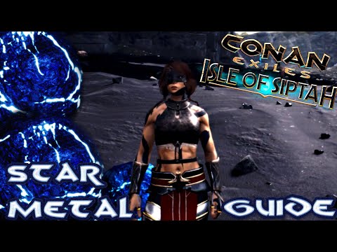 Conan Exiles ISLE OF SIPTAH STAR METAL GUIDE (Location And How To Get Star Metal In The New DLC Map)