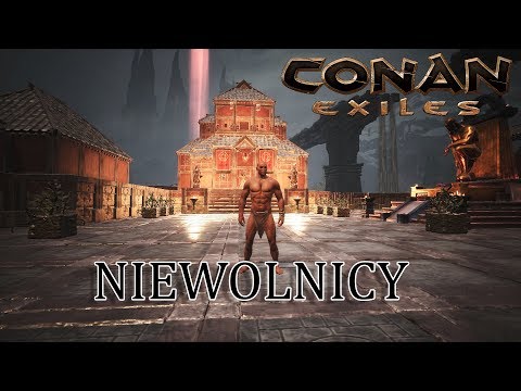 Conan Exiles | Niewolnicy | poradnik