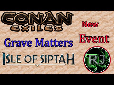 Conan Exiles update 2.7 and GRAVE MATTERS event