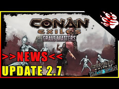 Conan Exiles Update 2.7 | News 2021