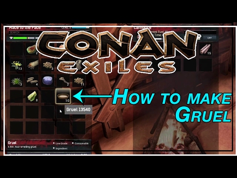 ★ Conan Exiles Gruel — making gruel for thralls (how to/tutorial)
