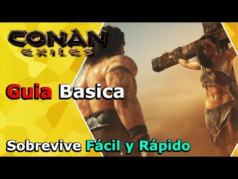 🗡 Conan Exiles ✅ GUÍA Como EMPEZAR BIEN 🔥 GAMEPLAY 2021