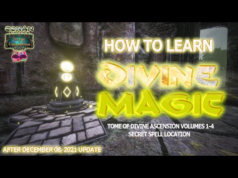 🟢UPDATED: How To Learn DIVINE MAGIC, Ascensions & Secret Spells (Conan Exiles Age of Calamitous)