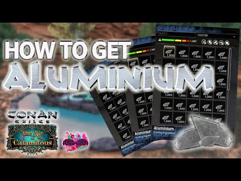 🟢UPDATED: Where To Get ALUMINIUM (Conan Exiles Age of Calamitous)