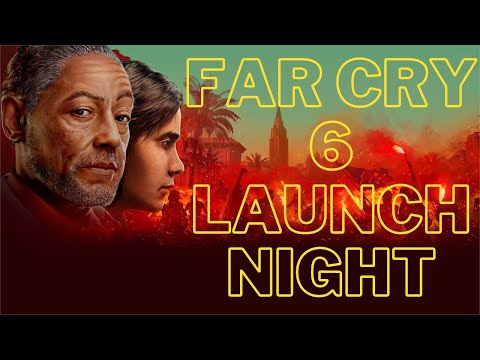 Far Cry 6 Its Time For Launch – Come Hang Out!