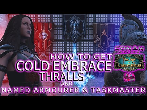How To Get Cold Embrace Thralls (Conan Exiles Age Of Calamitous)