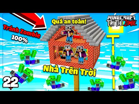 MINECRAFT TẬN THẾ ZOMBIE * TẬP 22 | THẦY LỘC XÂY NHÀ TRÊN TRỜI TRÁNH ZOMBIE😱😎THỬ THÁCH BẢO VỆ LÀNG❗