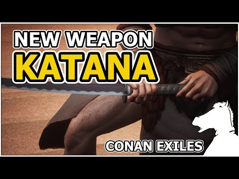 New Weapon KATANA | CONAN EXILES