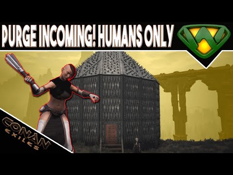 Purge Incoming Humans Only Edition Conan Exiles 2020