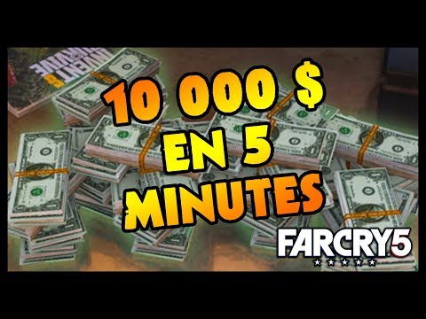 SE FAIRE 10 000 $ EN 5 MINUTES (Far Cry 5)