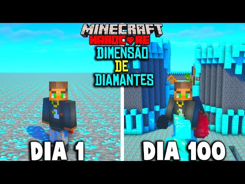 SOBREVIVENDO 100 DIAS EM UMA DIMENSÃO DE DIAMANTES  NO MINECRAFT HARDCORE