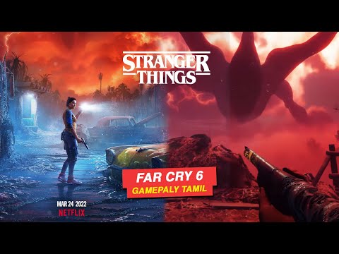 Stranger Things X Far Cry 6 – Gameplay தமிழ் (The Upside Down)
