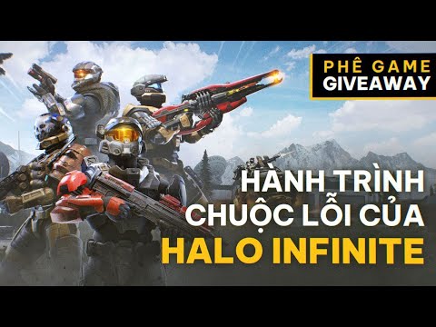 SỰ CHUỘC LỖI MANG TÊN HALO INFINITE | PHÊ GAME GIVEAWAY