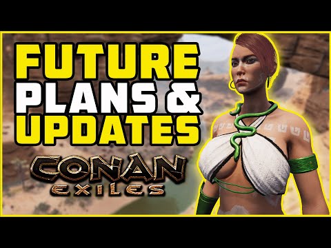 The Future of Conan Exiles 2022