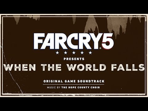 The Hope County Choir – Keep Your Rifle by Your Side | Far Cry 5 : When the World Falls
