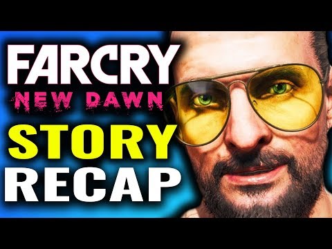 The Story of Far Cry 5 – New Dawn Explained