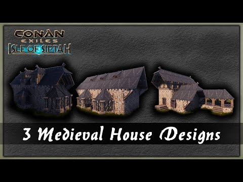 3 MEDIEVAL HOUSE DESIGNS – CONAN EXILES
