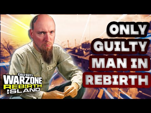 Call of Duty: Warzone with the 🔥 – ONLY Guilty Man on Rebirth