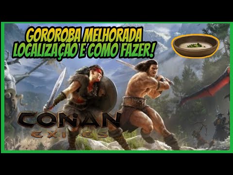 Como fazer a Gororoba melhorada – Conan Exiles #2 – Serv Oficial – PS4 PRÓ