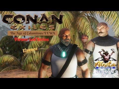 Conan Exiles AOC/EEWA Season 9 Ep 1 – Elvenor